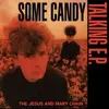 THE JESUS AND MARY CHAIN – some candy talking (RSD 2026) (12" Vinyl)