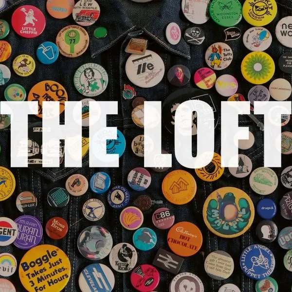 THE LOFT – badges (CD, LP Vinyl)