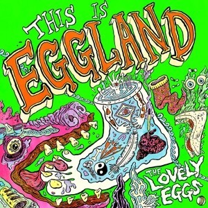 THE LOVELY EGGS – this is eggland (CD, LP Vinyl)
