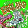 THE LOVELY EGGS – this is eggland (CD, LP Vinyl)
