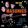 THE MASONICS – you can tell it´s.... (CD, LP Vinyl)
