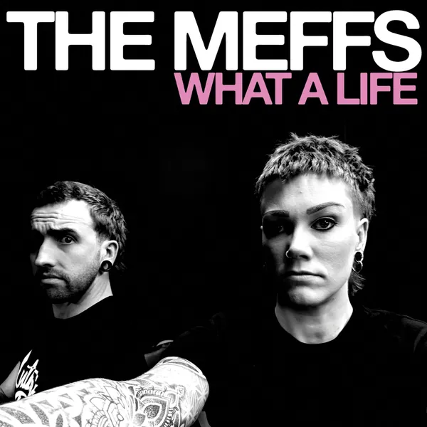 THE MEFFS – what a life (CD)