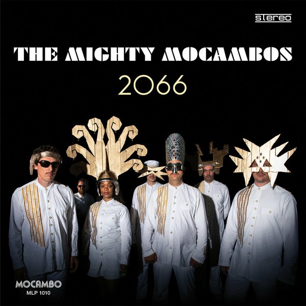 THE MIGHTY MOCAMBOS – 2066 (LP Vinyl)
