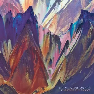 THE MILK CARTON KIDS – i only see the moon (CD, LP Vinyl)