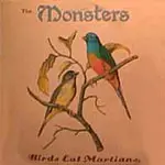 THE MONSTERS – birds eat martians (CD)