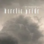 THE MOUNTAIN GOATS – heretic pride (CD)