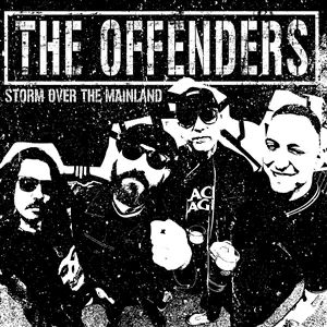 THE OFFENDERS – storm over the mainland (indie-excl. lp) (LP Vinyl)