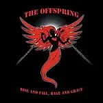 THE OFFSPRING – rise and fall, rage and grace (LP Vinyl)