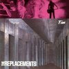 THE REPLACEMENTS – tim (LP Vinyl)