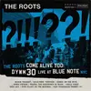 THE ROOTS – come alive too: DYWM30 live at blue note nyc (LP Vinyl)
