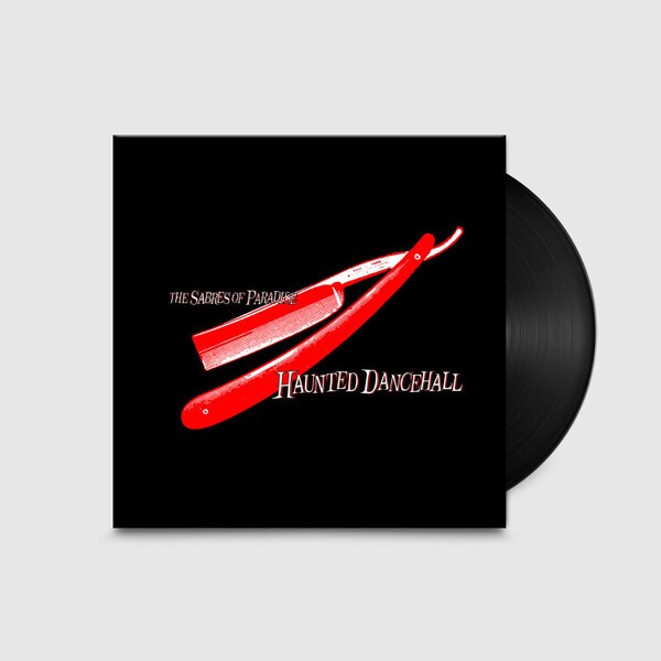 THE SABRES OF PARADISE – haunted dancehall (remastered) (LP Vinyl)