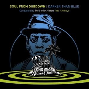 THE SENIOR ALLSTARS – soul from dubdown - darker than blue (CD)