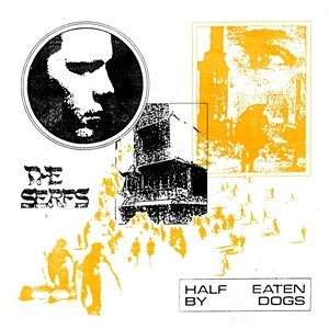 THE SERFS – half eaten by dogs (CD, LP Vinyl)