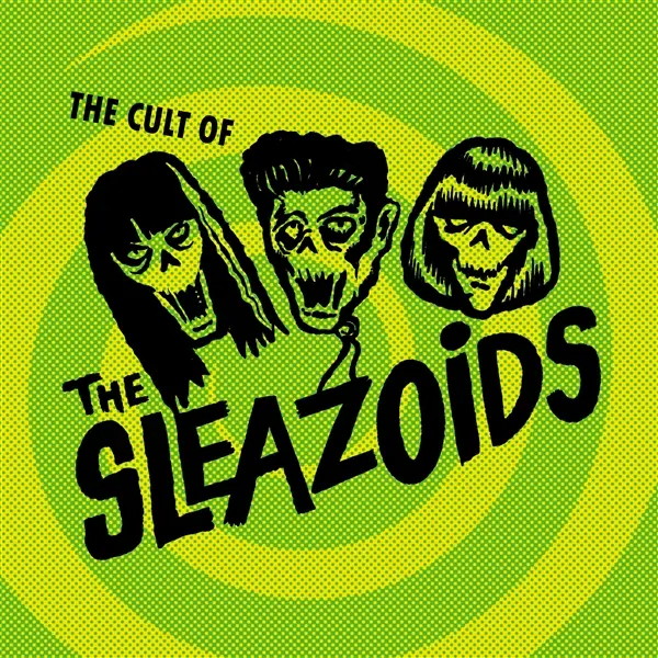 THE SLEAZOIDS – the cult of the sleazoids (CD, LP Vinyl)