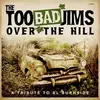 THE TOO BAD JIMS – over the hill (LP Vinyl)