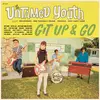 THE UNTAMED YOUTH – git up and go (CD, LP Vinyl)