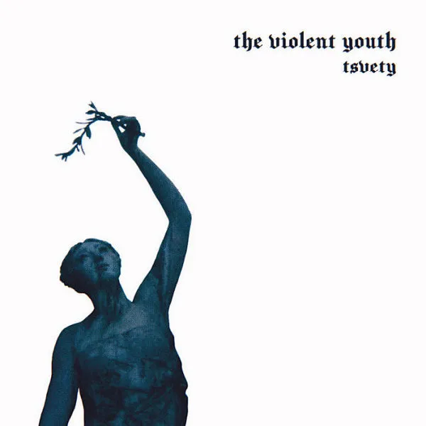 THE VIOLENT YOUTH – tsvety (LP Vinyl)