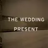 THE WEDDING PRESENT – take fountain (CD)