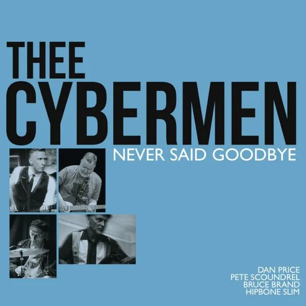 THEE CYBERMEN – never said goodbye (LP Vinyl)