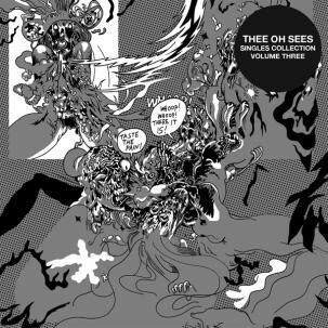 THEE OH SEES, singles collection 3 cover