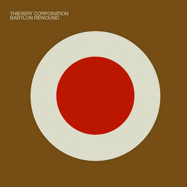 Cover THIEVERY CORPORATION, babylon rewounded
