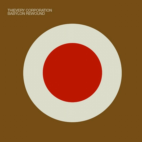 THIEVERY CORPORATION – babylon rewounded (CD)