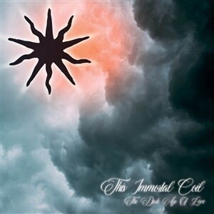 THIS IMMORTAL COIL, dark age of love cover