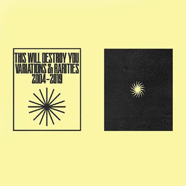 THIS WILL DESTROY YOU – variations & rarities vol.1 2004-2019 (LP Vinyl)