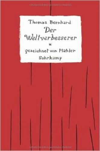 THOMAS BERNHARD – der weltverbesserer (Papier)