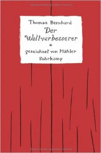 THOMAS BERNHARD – der weltverbesserer (Papier)