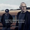 THOMAS D – aufstieg und fall des tommy blank (LP Vinyl)