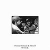 THOMAS MEINECKE & MOVE D – work (12" Vinyl)