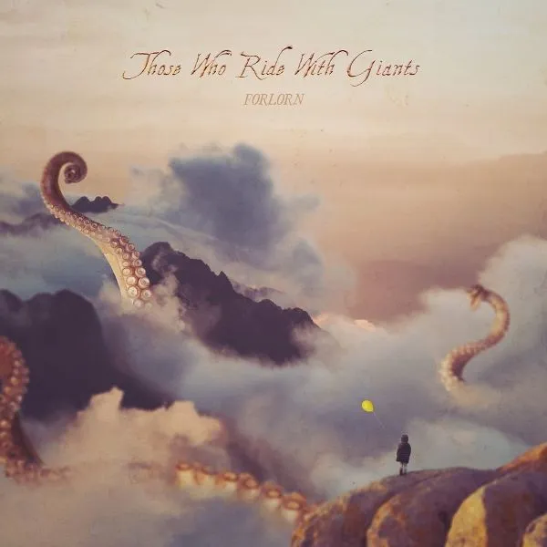 THOSE WHO RIDE WITH GIANTS – forlorn (CD, LP Vinyl)