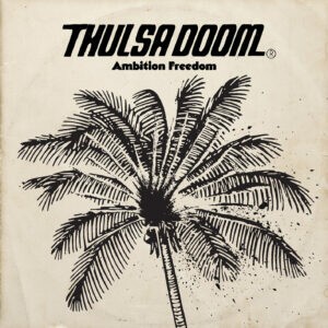 THULSA DOOM – ambition freedom (LP Vinyl)