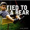 TIED TO A BEAR – true places (CD, LP Vinyl)