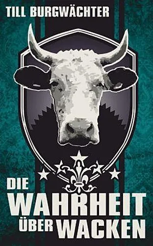 TILL BURGWÄCHTER – die wahrheit über wacken (Papier)