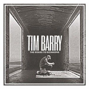 TIM BARRY – roads to richmond (CD, LP Vinyl)