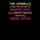Cover TIM KINSELLA, sings the songs of marvin tate by leroy bach