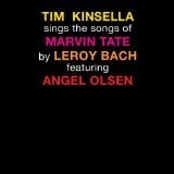 TIM KINSELLA – sings the songs of marvin tate by leroy bach (LP Vinyl)