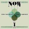 TIM NEUHAUS & THE CABINET – now (CD, LP Vinyl)