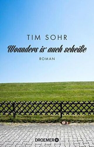 Cover TIM SOHR, woanders is´ auch scheiße