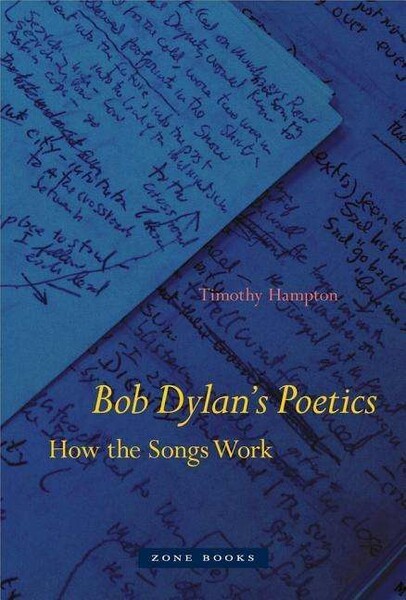 TIMOTHY HAMPTON – bob dylan´s poetics (Papier)