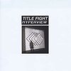 TITLE FIGHT – hyperview (CD)