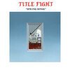 TITLE FIGHT – spring songs (7" Vinyl)
