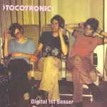 TOCOTRONIC – digital ist besser (CD)