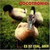 TOCOTRONIC – es ist egal, aber (CD, LP Vinyl)