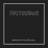 TOLTSHOCK – retrospective 1999-2003 (LP Vinyl)