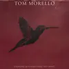TOM MORELLO – everyone gets everything they want (CD, LP Vinyl)