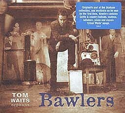 TOM WAITS – bawlers (CD, LP Vinyl)