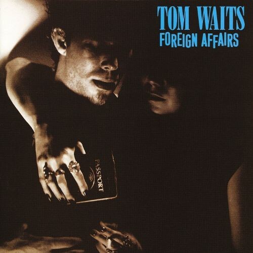 TOM WAITS – foreign affairs (CD, LP Vinyl)